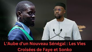 ousmane Sonko Bassirou Diomaye Faye LAube dun Nouveau Sénégal  Les Vies Croisées [upl. by Llevron230]