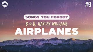 BoB feat Hayley Williams  Airplanes  Lyrics [upl. by Havstad]