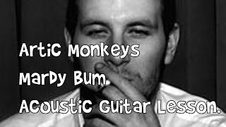 Artic MonkeysMardy BumAcoustic Guitar Lesson [upl. by Postman]