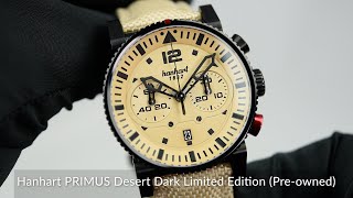 Hanhart PRIMUS Desert Dark Limited Edition Preowned [upl. by Aramaj]