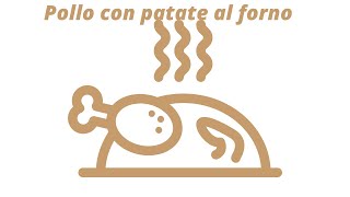 Pollo con patate al forno [upl. by Shaw]