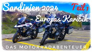 Sardinien 2024  Europas Karibik  das Motorradabenteuer Teil1 [upl. by Allehcim]