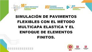 SIMULACIÓN DE PAVIMENTOS FLEXIBLES CON EL MÉTODO MULTICAPA ELASTICA Y EL ENFOQUE DE ELEMENTOS FINITO [upl. by Yakcm]