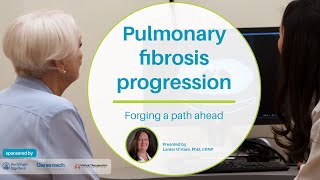 Pulmonary fibrosis progression Forging a path ahead [upl. by Nahtanaoj]