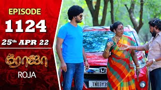 ROJA Serial  Episode 1124  25th Apr 2022  Priyanka  Sibbu Suryan  Saregama TV Shows Tamil [upl. by Anaig]