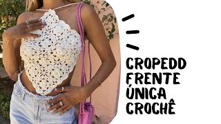 Cropedd frente única crochê [upl. by Coats]