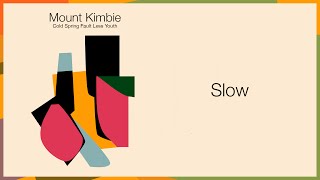 Mount Kimbie  Slow [upl. by Gretal]