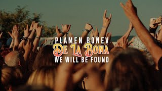 Plamen Bonev De La Bona  We will be found [upl. by Lativa]