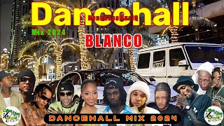 Latest Dancehall Mix 2024 BLANCO  Alkaline Masicka Skeng Skillibeng Vybz Kartel M1 [upl. by Anelhtac]