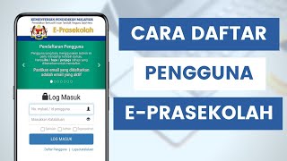 Cara Daftar Akaun Pengguna ePrasekolah Untuk Permohonan Kemasukan Prasekolah KPM Semakan Dan Rayuan [upl. by Malvie151]