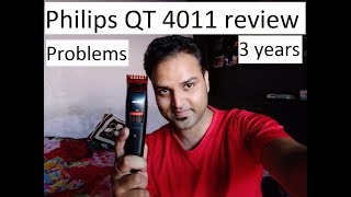 Philips QT 4011 review after 3 years Problems i faced Best buy link in description [upl. by Milton619]