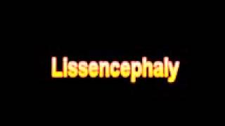 What Is The Definition Of Lissencephaly [upl. by Julide476]