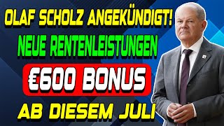 Große Änderungen Neue Leistungen amp 600 € Bonus Juli 2024 für die Gesetzliche Rentenversicherung [upl. by Launam478]