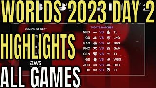 Worlds 2023 Highlights ALL GAMES Day 2 Round 2 [upl. by Reffinej]