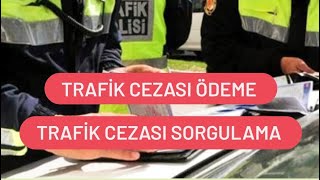 Trafik Cezası Ödeme  Trafik Cezası Sorgulama [upl. by Reahard562]