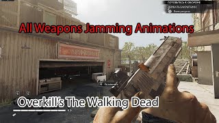 Overkills The Walking Dead  All Weapons Jamming Animations [upl. by Gish821]