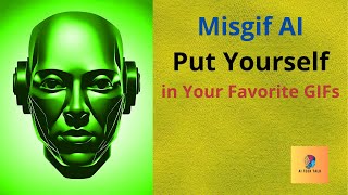 Misgif AI Put Yourself in Your Favorite GIFs TV Shows and Movies with a Single Selfie [upl. by Claribel168]