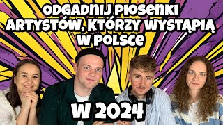 Koncerty 2024 Odgadnij piosenki artystów którzy wystąpią w tym roku w Polsce  Dzikie Ucho [upl. by Trela]