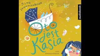 AUDIOBOOK Mira Jaworczakowa Oto jest Kasia [upl. by Colinson459]