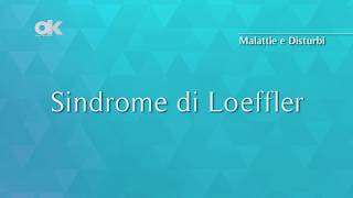 Sindrome di Loeffler [upl. by Pokorny776]