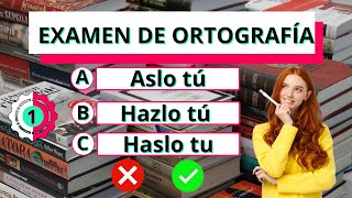 Examen de Ortografía✅😊 Nivel intermedio ¿Podrás responder todas🤔gramática quiz ortografía test [upl. by Emrich]