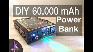 Ultimate DIY 60000mAh Power Bank 222Wh [upl. by Auohp]