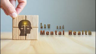 Law and Mental Health [upl. by Ames337]