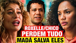 VOLTA POR CIMA  ROXELLE E CHICO PERDEM TUDO MADALENA ESTENDE A MÃO PRA ELES [upl. by Ydeh404]