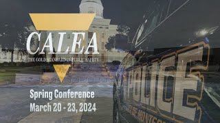 CALEA Spring Conference 2024 [upl. by Nywrad576]