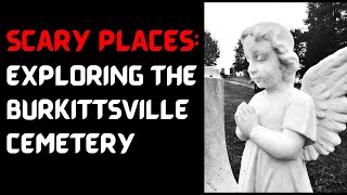 Exploring Burkittsville Cemetery [upl. by Anilehs]