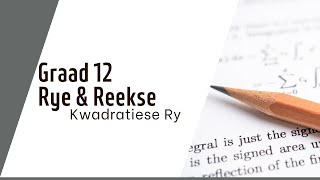 Rye amp Reekse Graad 1112 Kwadratiese Ry [upl. by Arabele745]