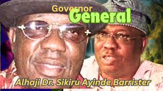 Governor General Dr Sikiru Ayinde Barrister [upl. by Edris396]