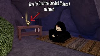 How to find the Sundial Totem in Fisch Roblox [upl. by Riffle]