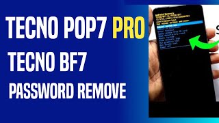 Tecno Pop7 pro BF7 password remove Hard reset Trick 2024 [upl. by Amadeus167]