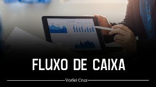 Entenda seu fluxo de caixa [upl. by Mihar]