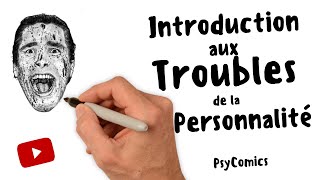 PSYCOMICS  INTRODUCTION AUX TROUBLES DE LA PERSONNALITE [upl. by Eneladgam]