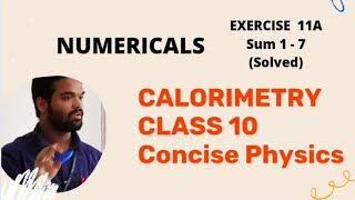 Numericals of Calorimetry class 10 icse  Concise physics  Selina  Physics  Exercise 11A [upl. by Warfourd]