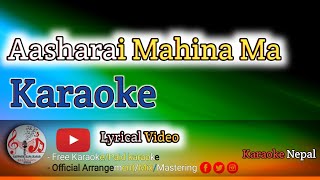 Asarai mahina ma Karaoke  Original karaoke track with lyrics [upl. by Kendricks]