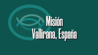 Video Misión Vallirana [upl. by Kavanaugh]