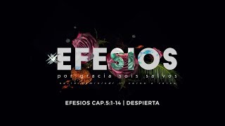 Despierta  Efesios 5114  Semilla Veracruz [upl. by Terrena]