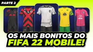 UM MAIS LINDO QUE O OUTRO VEJA TODOS OS UNIFORMES MAIS BONITOS DO FIFA 22 MOBILE PARTE 22 6 [upl. by Leinod74]