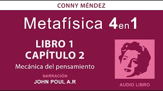 Metafísica 4 en 1 volumen 1  Conny Méndez audio libro voz humana Libro 1  Cap 2 [upl. by Akelam]