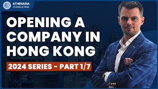 How to Open amp Maintain a Company in Hong Kong 2024  Basics of HK Company Registration  Part 17 [upl. by Millman789]