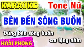 Karaoke Bên Bến Sông Buồn Tone Nữ Nhạc Sống  Hoài Phong Organ [upl. by Novyad]