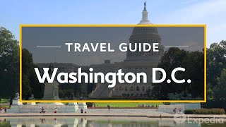 Washington DC Vacation Travel Guide  Expedia [upl. by Budd200]