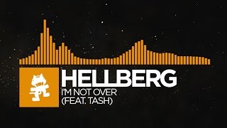 Progressive House  Hellberg  Im Not Over feat Tash Radio Edit Monstercat Release [upl. by Tillio]