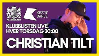 Klubblisten Live x KISS N DANCE  Christian Tilt [upl. by Retsehc]