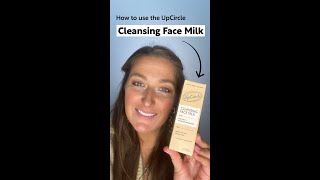 UpCircle Beauty  How To Use Our Cleansing Face Milk With UpCycled Oat Powder [upl. by Lisab]