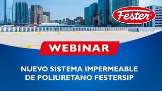 Webinar I Nuevo sistema impermeable de poliuretano FesterSIP [upl. by Aleiram567]