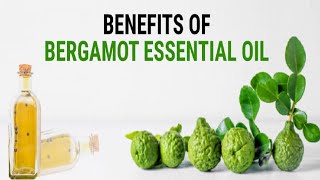 Bergamot Essential Oil 10 Benefits amp Uses  HealthCare [upl. by Timi]